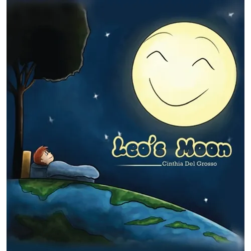 Leo's Moon: Leo's Moon: Children's Environment Books, Saving Planet Earth, Waste, Recycling, Sustainability, Saving the Animals, Protecting the Planet - Hardcover