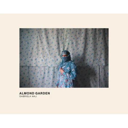 Almond Garden: Portraits from the Women's Prisons in Afghanistan - Hardcover