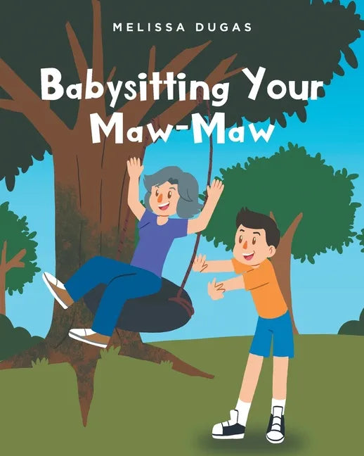 Babysitting Your Maw-Maw - Paperback