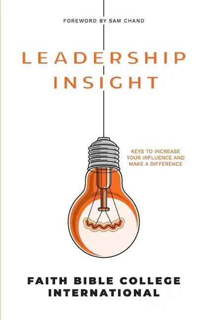 Leadership Insight: Keys to increase your influence and make a difference - Paperback