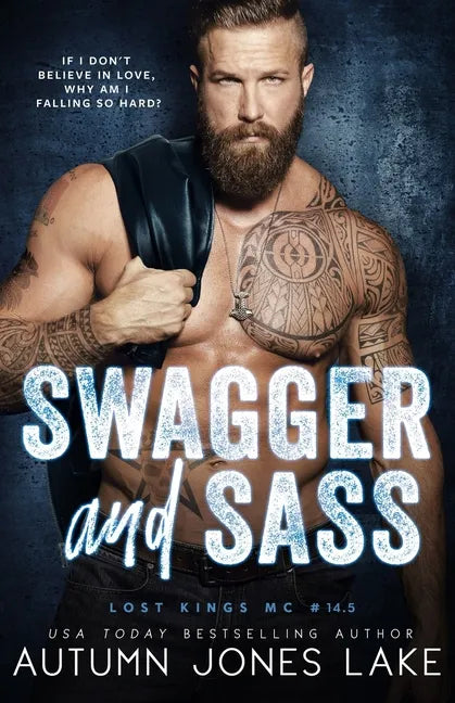 Swagger and Sass: Lost Kings MC #14.5 - Paperback