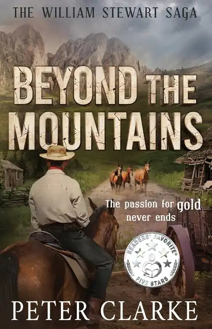 Beyond the Mountains: The William Stewart Saga - Paperback