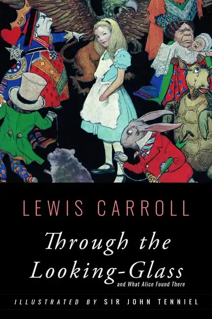 Through the Looking-Glass: Illustrated - Paperback