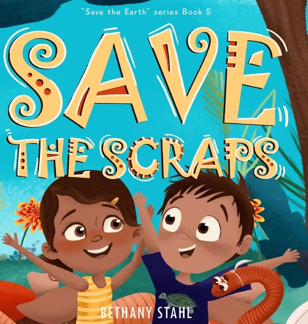 Save the Scraps - Hardcover