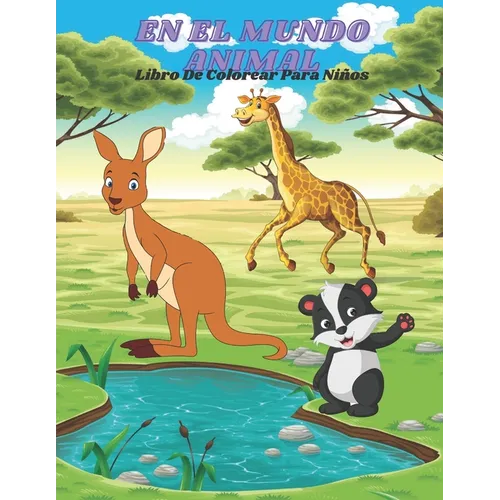 EN EL MUNDO ANIMAL - Libro De Colorear Para Nis - Paperback