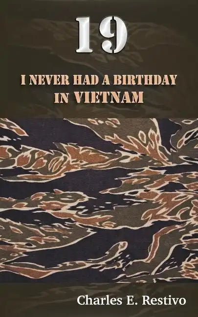 19: I Never Had a Birthday in Vietnam - Paperback