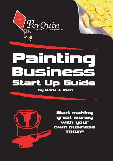 Painting Business Start-Up Guide - Paperback
