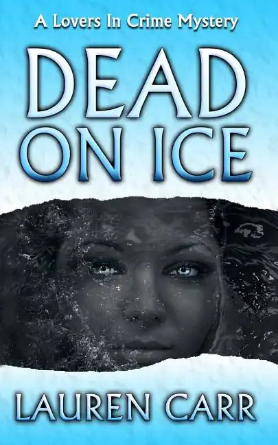 Dead on Ice: A Lovers In Crime Mystery - Paperback