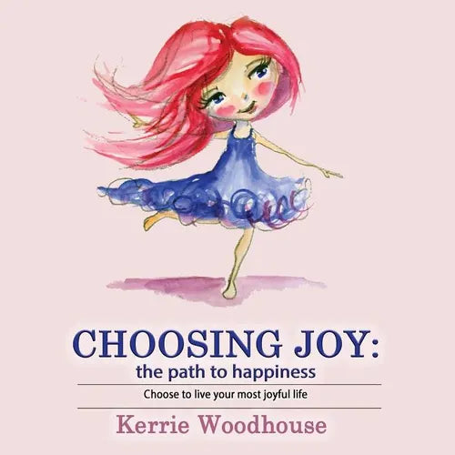 Choosing Joy: the path to happiness - Paperback