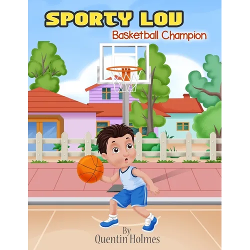 Sporty Lou: Basketball Champion - Paperback