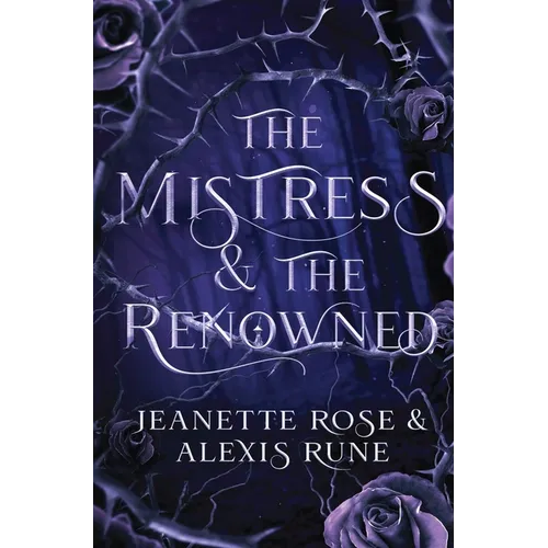 The Mistress & The Renowned: A Hades & Persephone Retelling - Hardcover