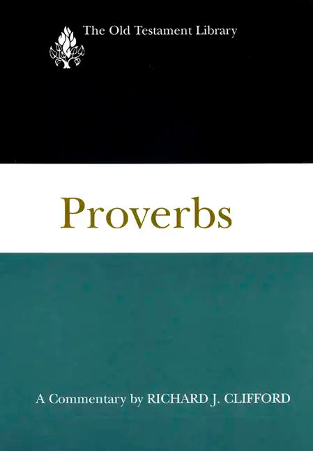 Proverbs: A Commentary - Paperback