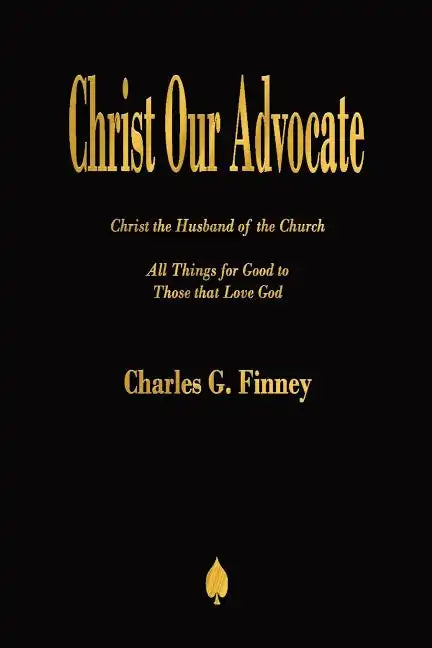 Christ Our Advocate - Paperback