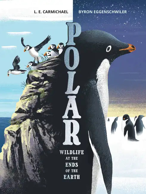 Polar: Wildlife at the Ends of the Earth - Hardcover