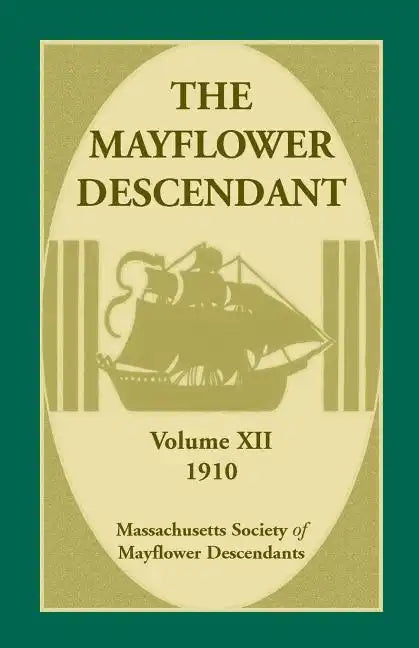 The Mayflower Descendant, Volume 12, 1910 - Paperback