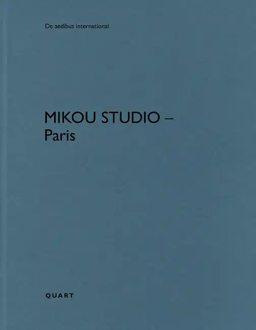 Mikou Studio - Paris: de Aedibus International 29 - Paperback