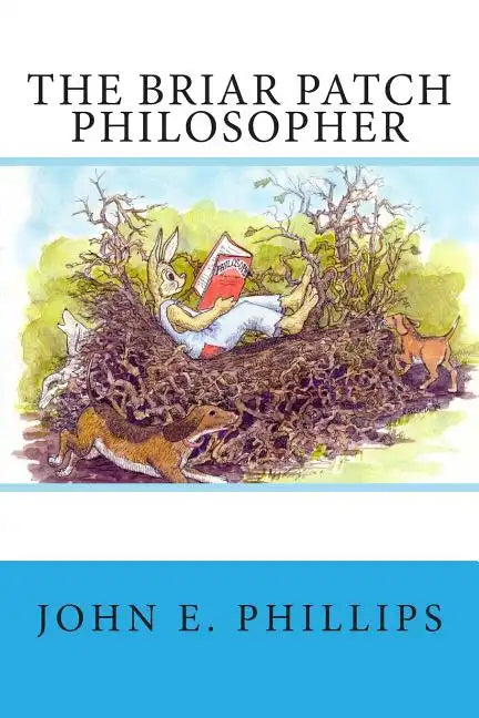 The Briar Patch Philosopher - Paperback
