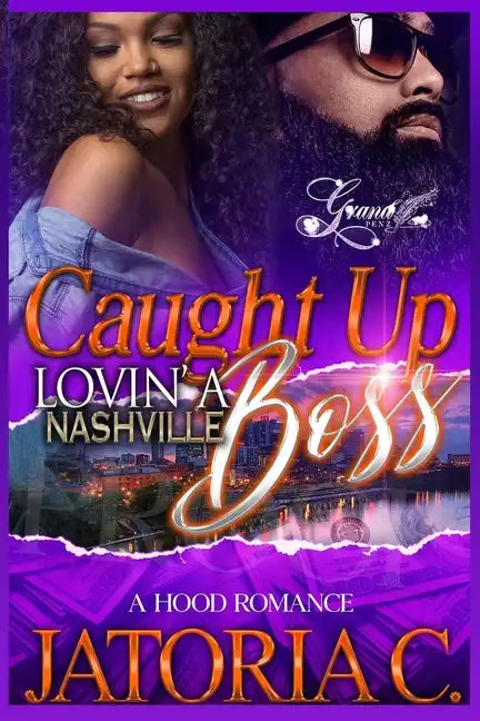 Caught Up Lovin' A Nashville Boss: A Hood Romance Standalone - Paperback