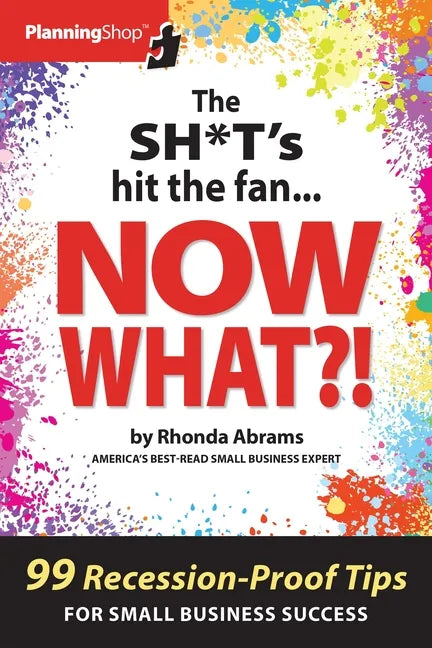 The Sh*t's Hit the Fan...Now What?! - Paperback