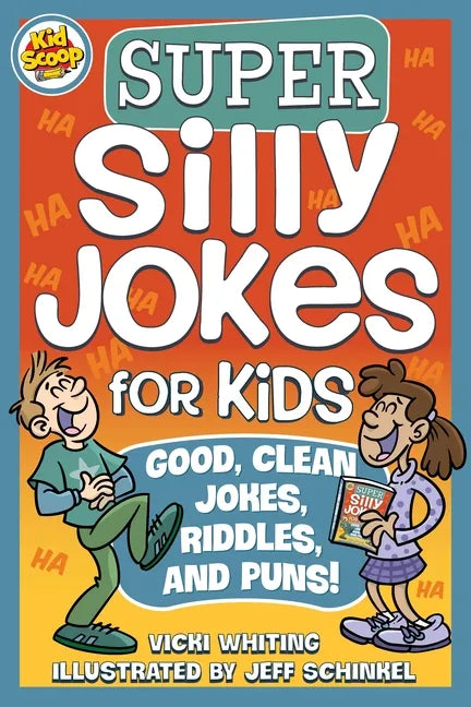 Super Silly Jokes for Kids: Good, Clean Jokes, Riddles, and Puns - Paperback