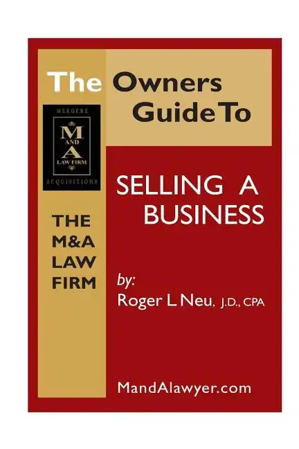 Owners Guide to Selling a Business: How to Guide to sell your business - Paperback