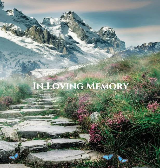 Funeral Guest Book, "In Loving Memory", Memorial Service Guest Book, Condolence Book, Remembrance Book for Funerals or Wake: HARDCOVER. A lasting keep - Hardcover