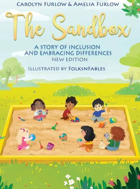 The Sandbox A Story of Inclusion and Embracing Differences - Hardcover