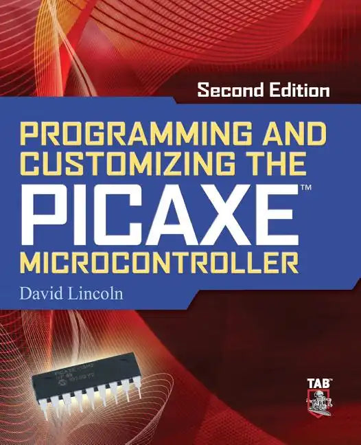 Programming and Customizing the Picaxe Microcontroller - Paperback