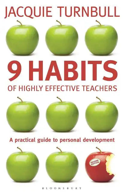 9 Habits of Highly Effective Teachers: 9 Steps to Success - Paperback