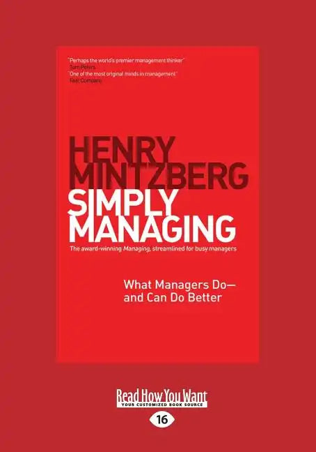 Simply Managing: What Managers Do - And Can Do Better (Large Print 16pt) - Paperback