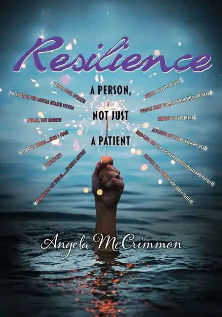 Resilience: A Person, Not Just a Patient - Paperback