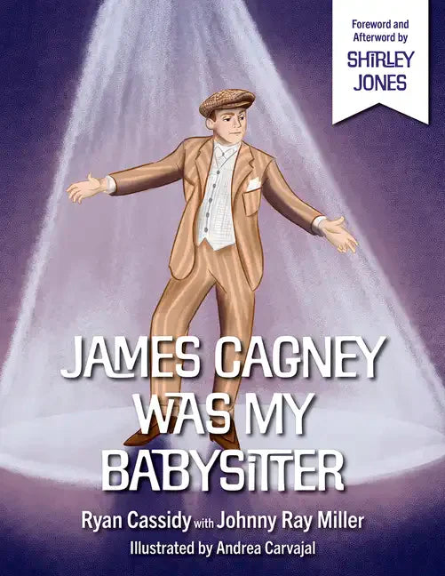 James Cagney Was My Babysitter - Hardcover