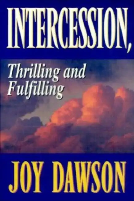 Intercession: Thrilling, Fulfilling - Paperback
