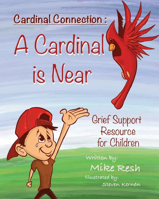 Cardinal Connection: A Cardinal is Near - Hardcover