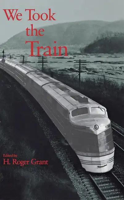 We Took the Train - Hardcover