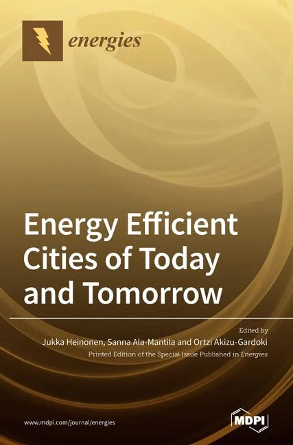 Energy Efficient Cities of Today and Tomorrow - Hardcover