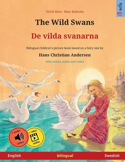 The Wild Swans - De vilda svanarna (English - Swedish) - Paperback