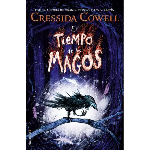 El Tiempo de Los Magos / The Wizards of Once - Hardcover