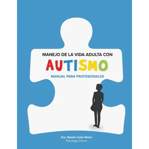 Manejo de la Vida Adulta con Autismo: Manual para profesionales - Paperback
