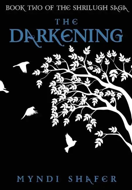 The Darkening: Book Two of the Shrilugh Saga - Paperback