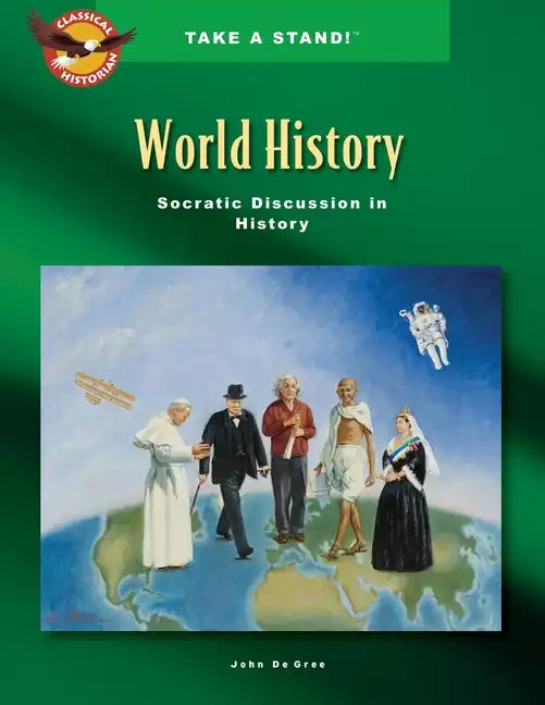 Take a Stand! World History Socratic Discussion in History - Paperback