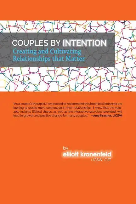 Couples by Intention: Creating and Cultivating Relationships that Matter - Paperback