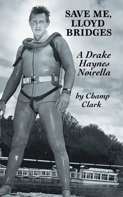 Save Me, Lloyd Bridges - Paperback