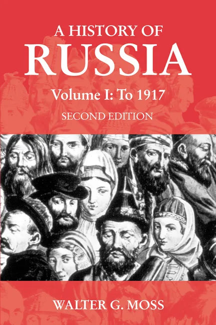 A History of Russia Volume 1: To 1917 - Paperback