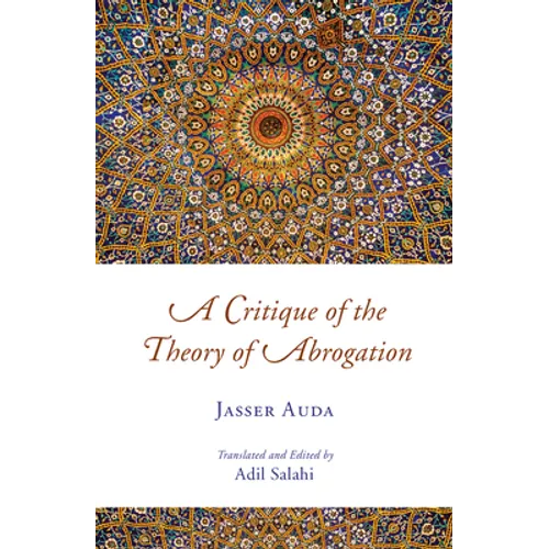 A Critique of the Theory of Abrogation - Paperback