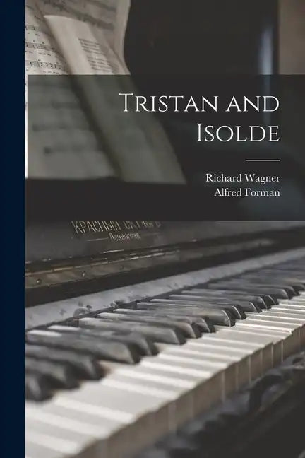 Tristan and Isolde - Paperback