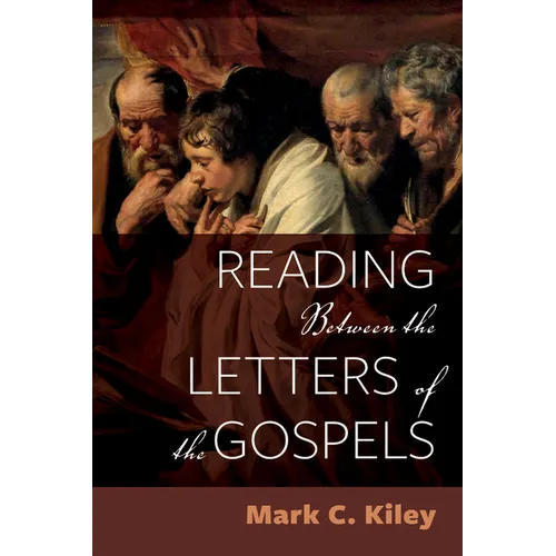 Reading Between the Letters of the Gospels - Paperback