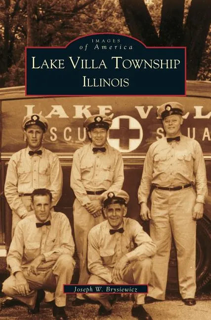 Lake Villa Township, Illinois - Hardcover
