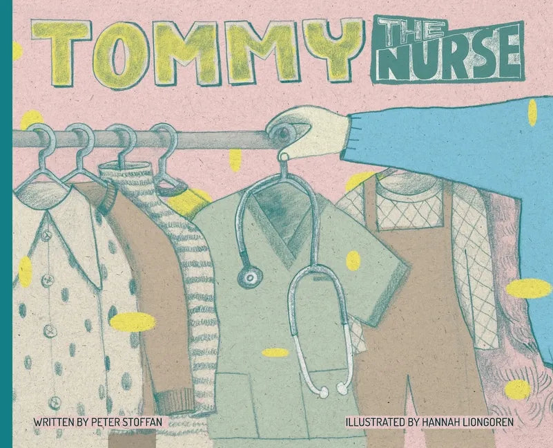 Tommy the Nurse - Hardcover