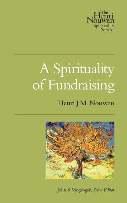 A Spirituality of Fundraising - Paperback